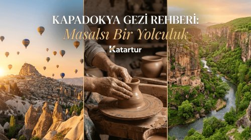 Kapadokya Gezilecek Yerler